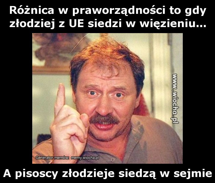 Różnica w praworządności to gdy złodziej z UE
