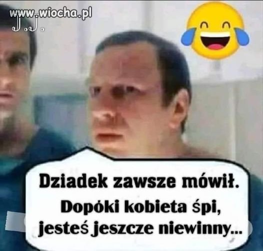 Dziadek był mądry