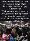 Jak straci immunitet to można mu udowodnić, że wyjście na ulicę grozi oberwaniem w tłusty ryj. 