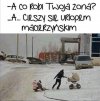 ...siedzi w domu