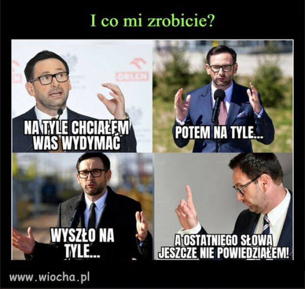 Najlepsze, że nic mu nie zrobicie. On już jest bogaty.