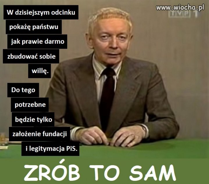 I każdy będzie miał wille 