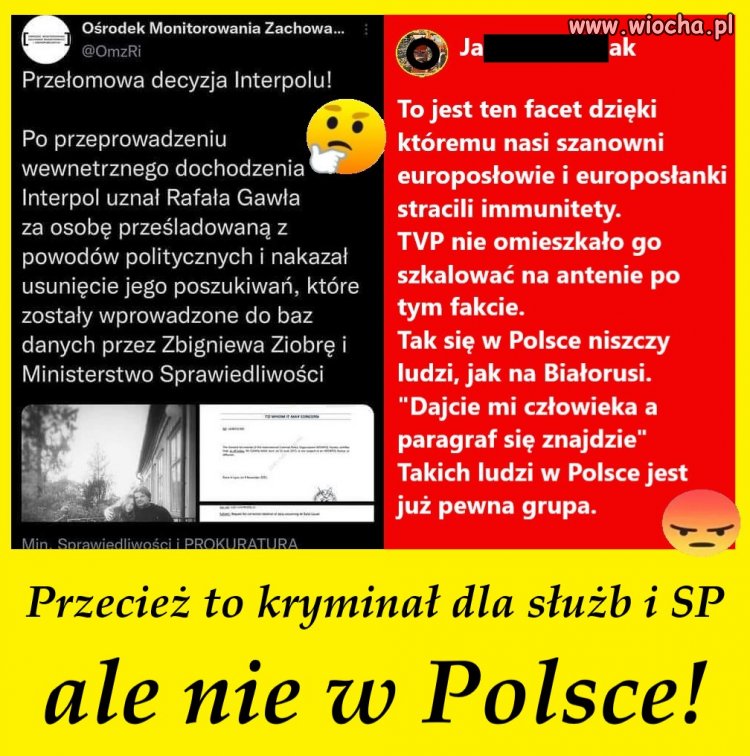 To znaczy że Ziobro i jemu podległe służby, 