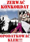 Zerwać konkordat. Opodatkować kler.