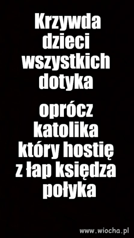 Prawda jako przedniedzielny inicjator bólu dupy