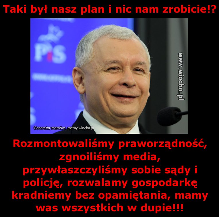 Taki był nasz plan i nic nam zrobicie!?