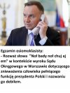 Wpierw Kaczor, później Ziobro a teraz ten...