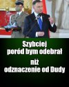 A ty masz już medalik od Dudy ? 
