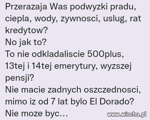 Przecież tak chwalicie wszystko