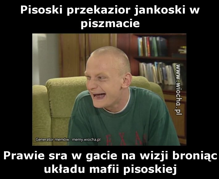 Pisoski przekazior jankoski w piszmacie