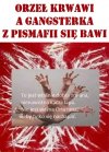 Orzeł krwawi a gangsterka z PiSmafii się bawi