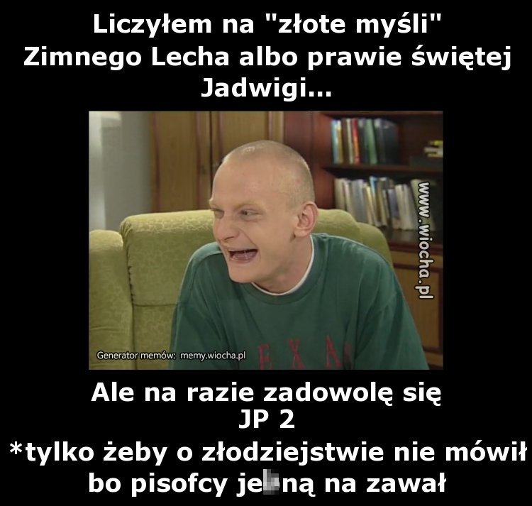 Liczyłem na "złote myśli"