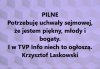 W kolejce czeka reszta PiSiorów z tępymi facjatami