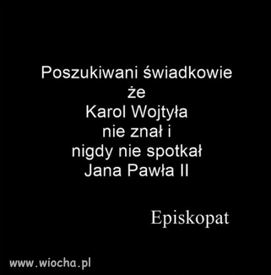 Dość hipokryzji KK . Błogosławieni co nie widzieli, a uwierzyli