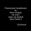Dość hipokryzji KK . Błogosławieni co nie widzieli, a uwierzyli