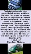 Mały ale wariat