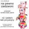 Z pewnością zadzwoni przystojniaku 