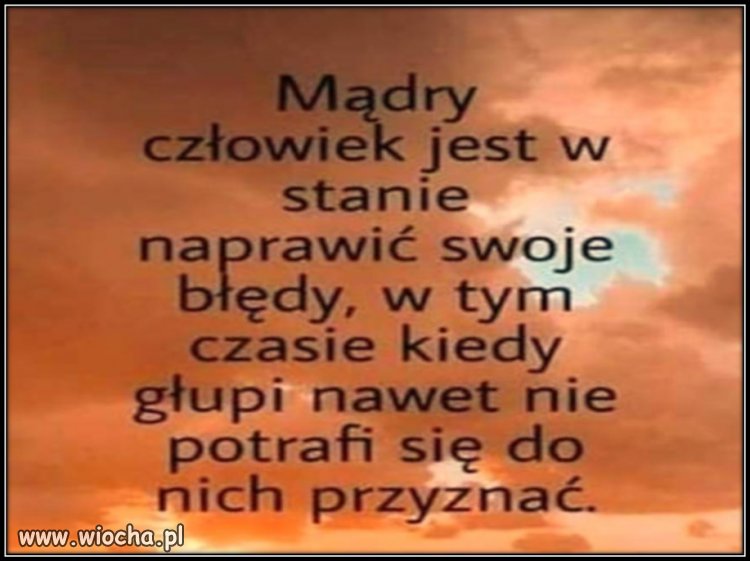Z cyklu ''złote myśli'' 