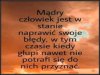 Z cyklu ''złote myśli'' 