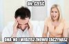 Nie wiem o co chodzi