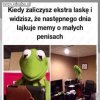 Hihi i tak bywa czasami