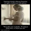 Kobiece prawo względności, według Einstejna...