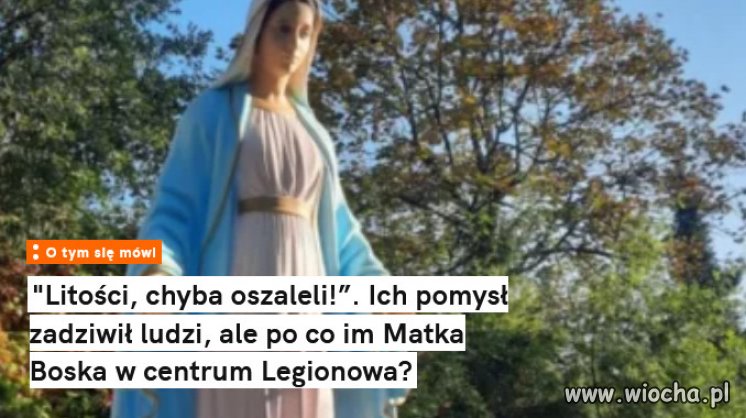 Figura Matki Boskiej miałaby stanąć na rynku w Legionowie.