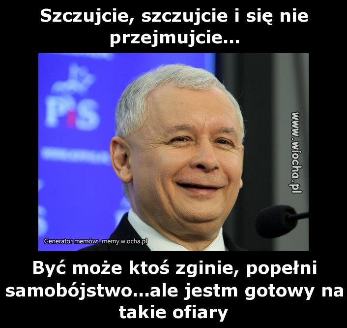 Szczujcie, szczujcie i się nie przejmujcie...