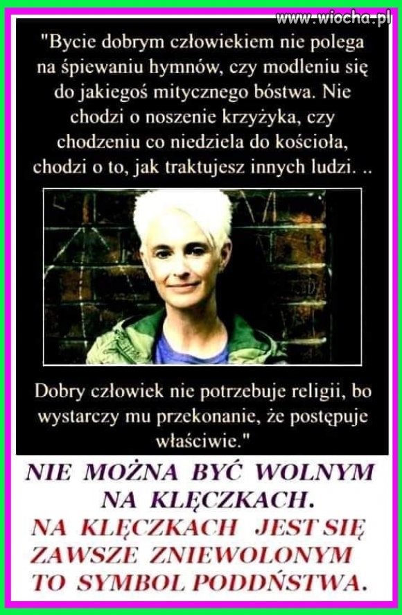 ...Oczywistość której żadna ideologia religijna nie jest w stanie podważyć
