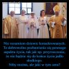 Jaka ulga, że te kobiety nie będą się rozmnażać...