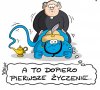 Będzie piekło.