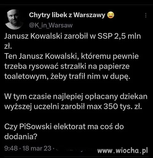 Co jak co, ale do dupy to Janusz Kowalski potrafi trafić.