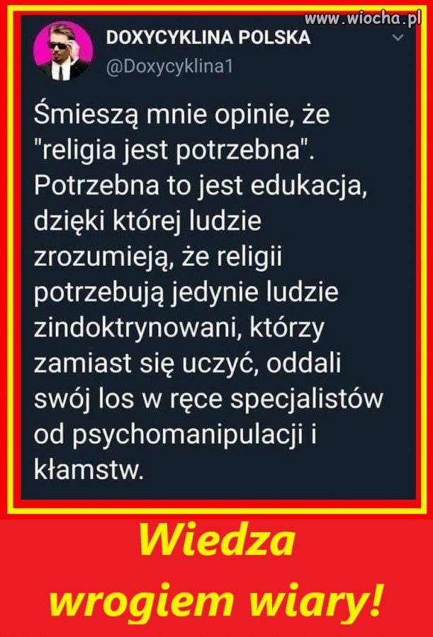 Tylko naród ociemniały wiarą, pójdzie za swym pasterzem .