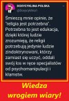 Tylko naród ociemniały wiarą, pójdzie za swym pasterzem .