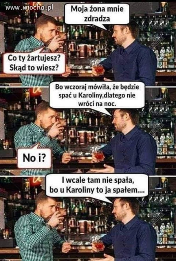 Spał z Karoliną , bo żona go zdradza i zaniedbuje