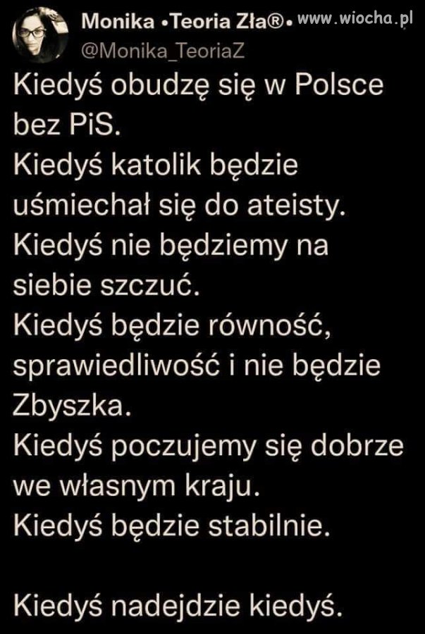 Oby to ''kiedyś'' było po tych wyborach 