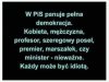 I każdego dnia każdy się prześciga który jest większym