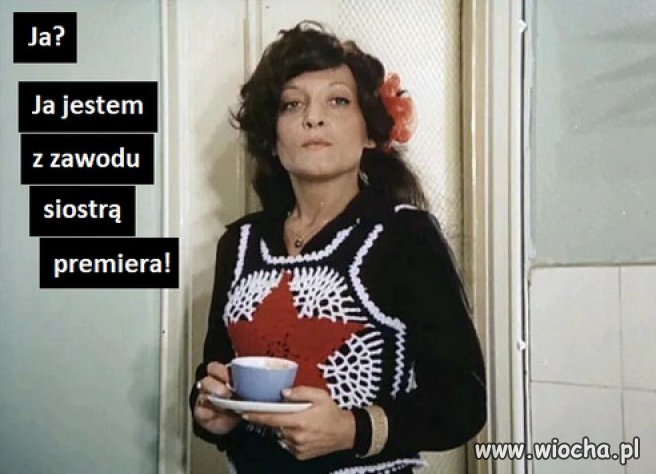 Podobno Morawiecki nie ma siostry, bo przepisał na żoną...