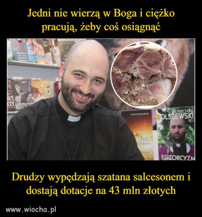 Klechy nie orzą, nie sieją a zbierają i chcą mieć władze!