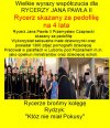 Tradycje JPII, wiecznie zywe wsrod jego rycerzy!