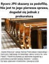 "Rycerz JPII" skazany za pedofilię. 