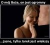 ...on jest największy