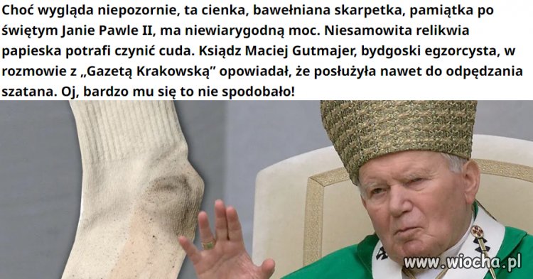 Czy katolicy już planują pielgrzymki do skarpety?