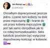 A klecha powinien kończyć w odbytnicy kolegi lub ministranta.