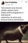 Przypomina mi pewną osobę, o której ostatnio głośno, 