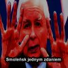 Kain Kaczyński zrobił z katastrofy, polityczny cyrk!