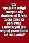 Gdyby nie ICH czyny, nie byłoby chorego pytania.