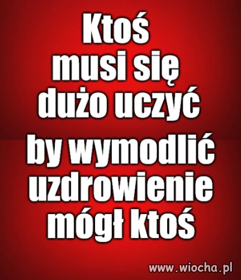 Jak trwoga, to do lekarza droga.