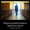 Religia powstała gdy pierwszy oszust spotkał pierwszego głupca