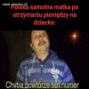 Skoro samotna madka to i samotny tatel też jest